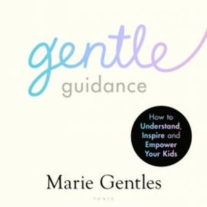 Gentle Guidance, Marie Gentles