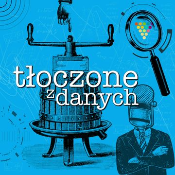 GRAPE | Tłoczone z danych podcast