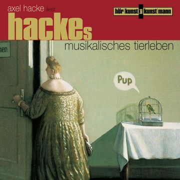 Hackes musikalisches Tierleben audiobook, Axel Hacke