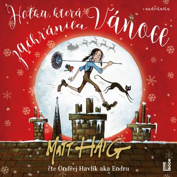 Holka, která zachránila Vánoce audiobook, Matt Haig
