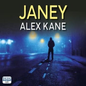 Janey audiobook, Alex Kane