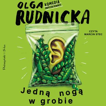 Jedną nogą w grobie audiobook, Olga Rudnicka