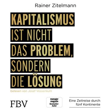 Kapitalismus ist nicht das Problem, sondern die Lösung audiobook, Rainer Zitelmann