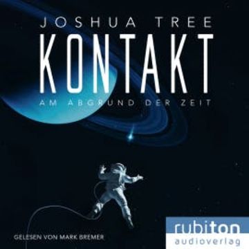 Kontakt: Am Abgrund der Zeit audiobook, Joshua Tree