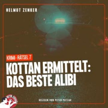 Kottan ermittelt: Das beste Alibi audiobook, Helmut Zenker