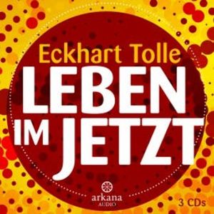 Leben im Jetzt, Eckhart Tolle