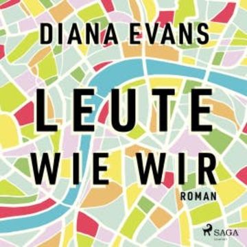 Leute wie wir audiobook, Diana Evans