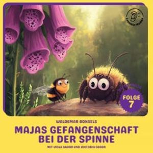Majas Gefangenschaft bei der Spinne (Biene Maja, Folge 7), Waldemar Bonsels