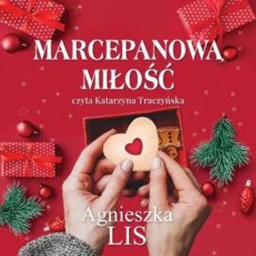 Marcepanowa miłość, Agnieszka Lis