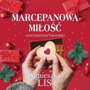 Marcepanowa miłość, Agnieszka Lis