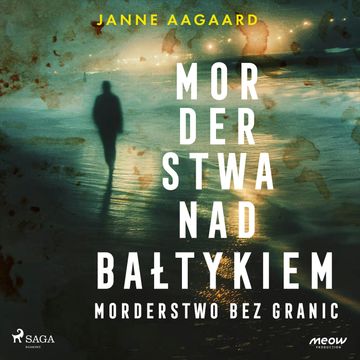 Morderstwa nad Bałtykiem. Część 2. Morderstwo bez granic, Janne Aagaard
