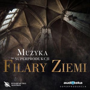 Muzyka do superprodukcji Filary Ziemi, zespół muzyków