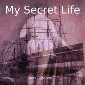 My Secret Life, Vol. 8 Chapter 13, Dominic Crawford Collins