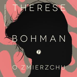 O zmierzchu, Therese Bohman
