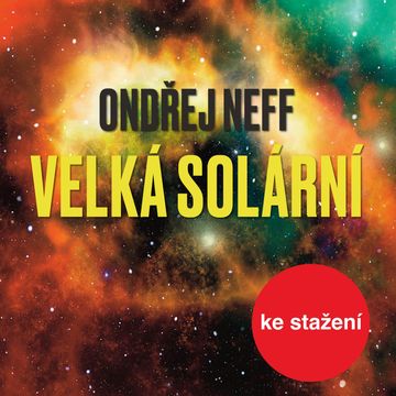 Ondřej Neff: Velká solární audiobook, Ondřej Neff