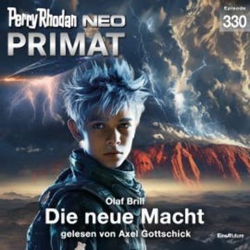 Perry Rhodan Neo 330: Die neue Macht audiobook, Olaf Brill