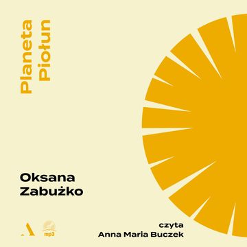 Planeta Piołun audiobook, Oksana Zabużko