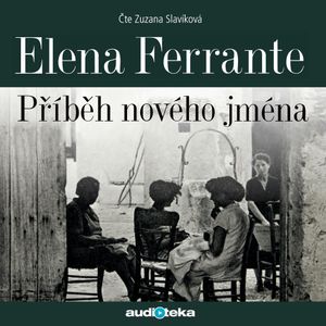 Příběh nového jména, Elena Ferrante