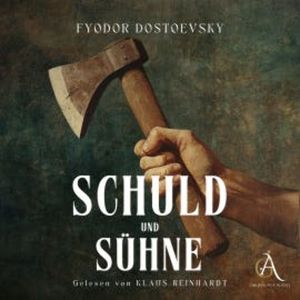 Schuld und Sühne Hörbuch, Fyodor Dostoewsky