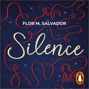 Silence, Flor M. Salvador