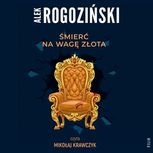 Śmierć na wagę złota, Alek Rogoziński