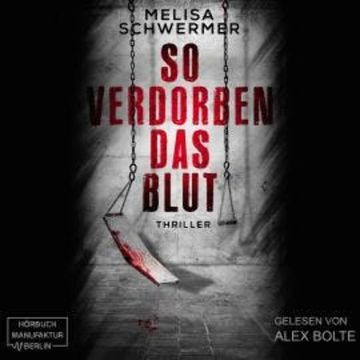 So verdorben das Blut - Fabian Prior, Band 6 (ungekürzt) audiobook, Melisa Schwermer
