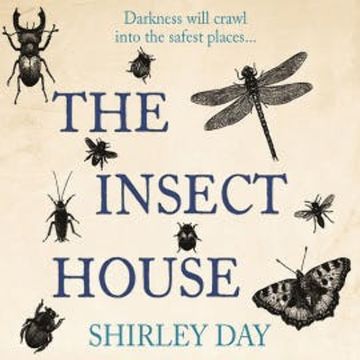 The Insect House audiobook, Shirley Day