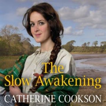 The Slow Awakening audiobook, Catherine Cookson