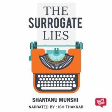 The Surrogate Lies audiobook, Shantanu Munshi