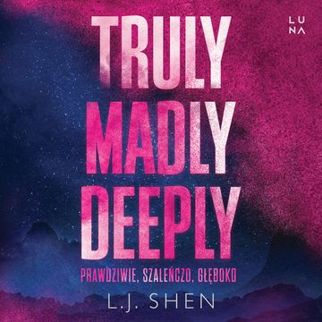 Truly, Madly, Deeply audiobook, L.J. Shen