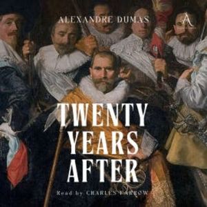 Twenty Years After - Audiobook, Alexandre Dumas