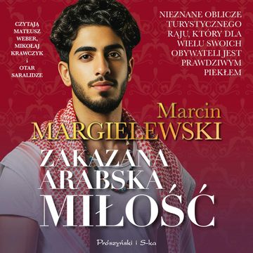 Zakazana arabska miłość audiobook, Marcin Margielewski