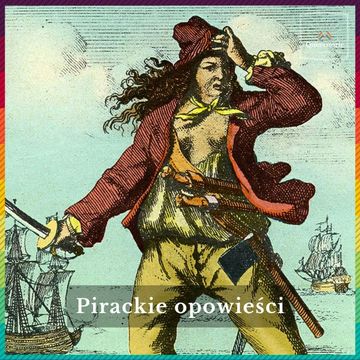 #49 Pirackie opowieści audiobook, Queerstorie