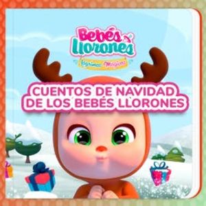 Cuentos de Navidad de los Bebés Llorones (en Español Latino), Bebés Llorones