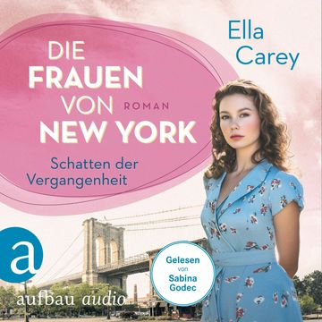 Die Frauen von New York - Schatten der Vergangenheit - Töchter Amerikas, Band 4 (Ungekürzt) audiobook, Ella Carey