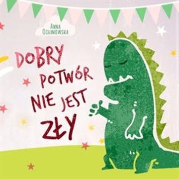 Dobry potwór nie jest zły audiobook, Anna Onichimowska