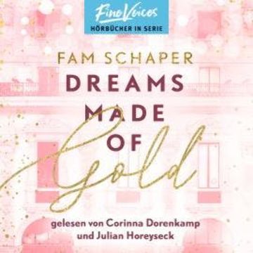 Dreams Made of Gold - Made Of, Band 1 (ungekürzt) audiobook, Fam Schaper