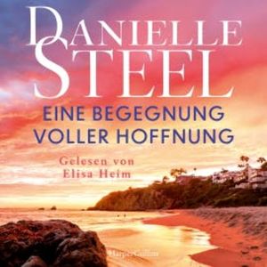 Eine Begegnung voller Hoffnung, Danielle Steel