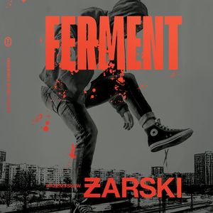 Ferment, Przemysław Żarski