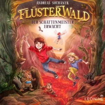 Flüsterwald - Der Schattenmeister erwacht (Band 04) audiobook, Andreas Suchanek