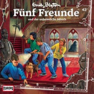 Folge 43: Fünf Freunde und der unheimliche Mönch audiobook, Gabriele Hartmann