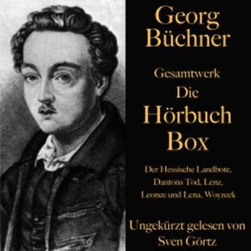 Georg Büchner: Gesamtwerk – Die Hörbuch Box audiobook, Georg Büchner