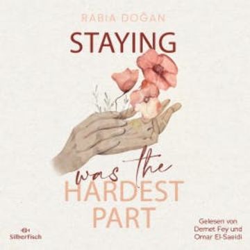 Hardest Part 1: Staying Was The Hardest Part audiobook, Rabia Doğan