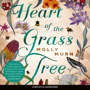 Heart of the Grass Tree, Molly Murn