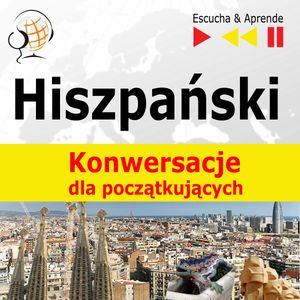 Hiszpański na mp3 „Konwersacje dla początkujących”, Dorota Guzik
