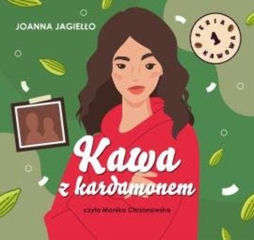 Kawa z kardamonem audiobook, Joanna Jagiełło