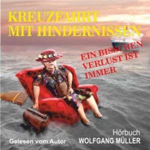 Kreuzfahrt mit Hindernissen, Wolfgang Müller
