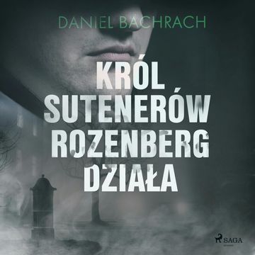 Król sutenerów Rozenberg działa audiobook, Daniel Bachrach