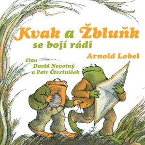Kvak a Žbluňk se bojí rádi, Arnold Lobel