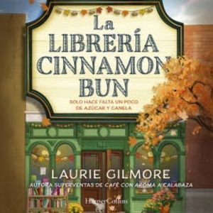 La librería Cinnamon Bun, Laurie Gilmore
